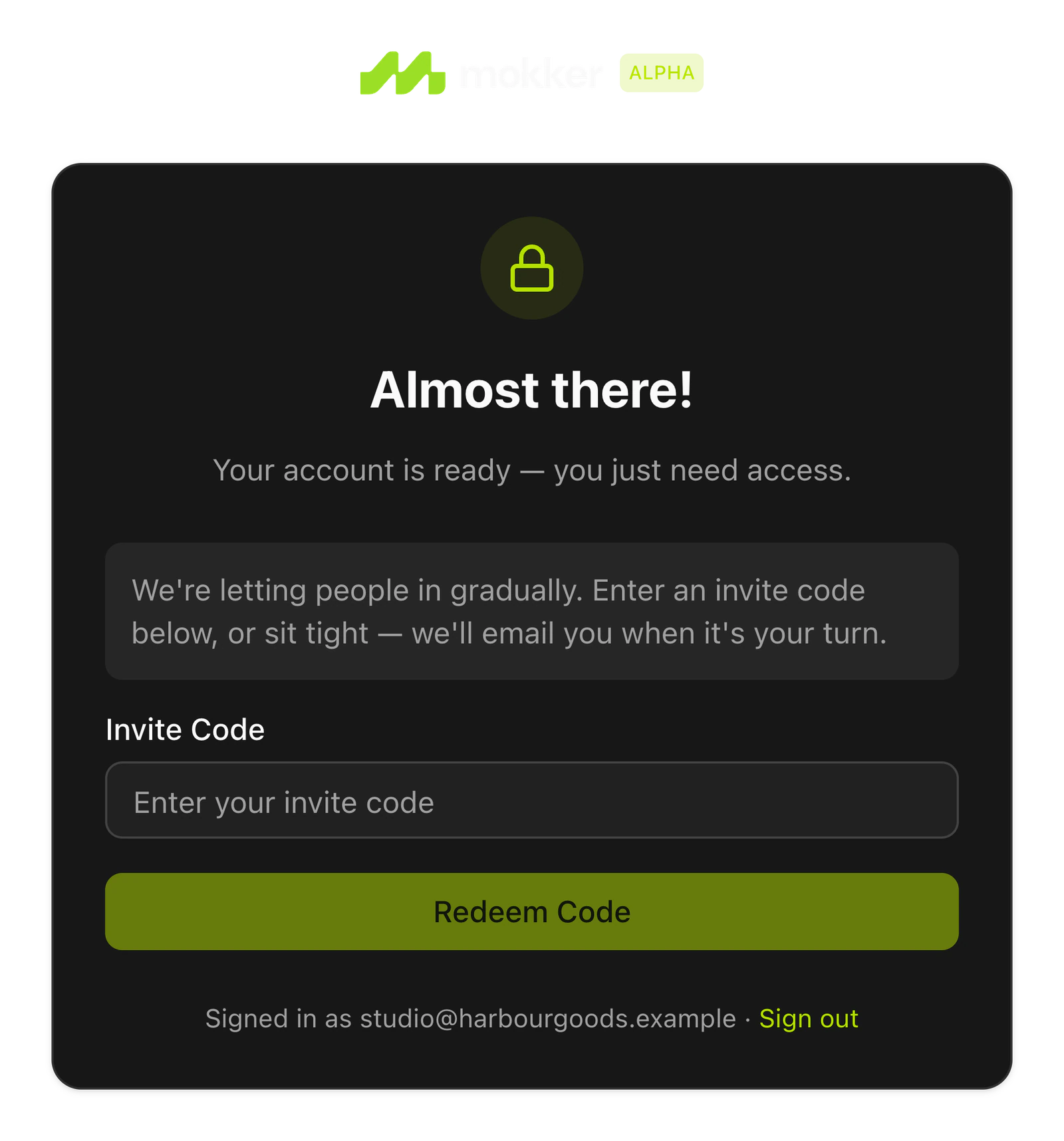 Mokker Studio, ALPHA: the access gate, Almost there!, with an invite code field
