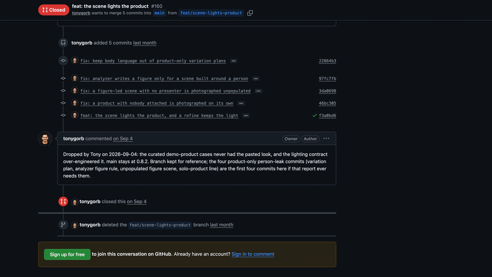 Pull request 160 on GitHub, feat: the scene lights the product, closed: its five commits, then Tony's comment, Dropped by Tony on 2026-09-04: the curated demo-product cases never had the pasted look, and the lighting contract over-engineered it. main stays at 0.8.2.