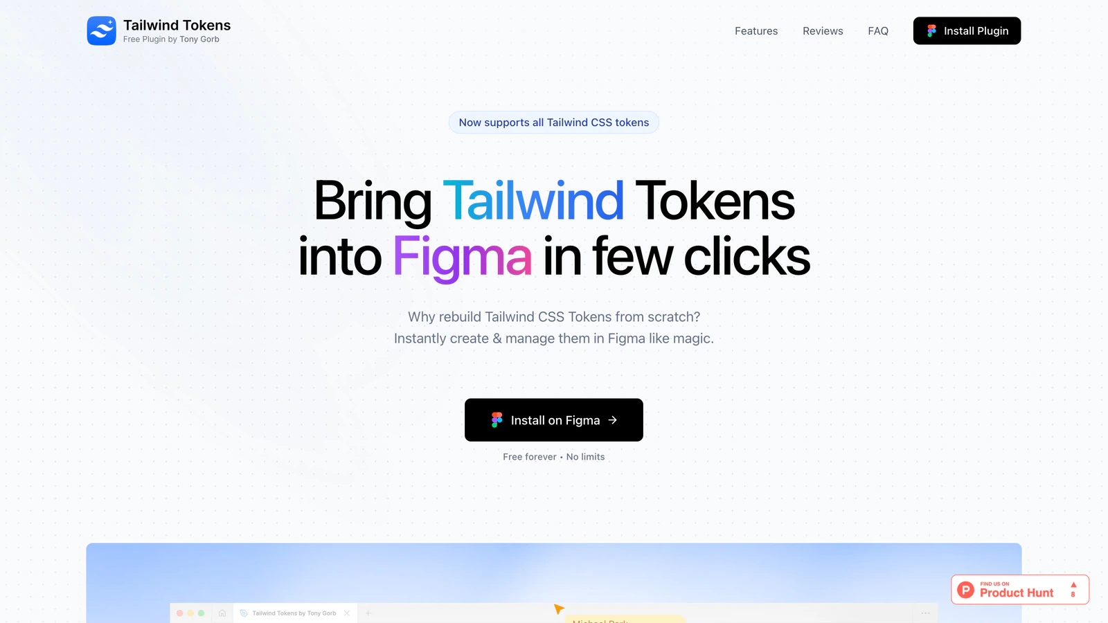 tailwindtokens.com, the whole page: Bring Tailwind Tokens into Figma in few clicks, the plugin running in a Figma window, six features, reviews, a FAQ and Get started with Tailwind Tokens